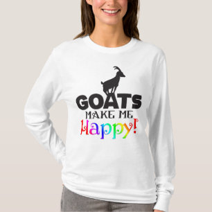 GOATS Make me Happy T-Shirt