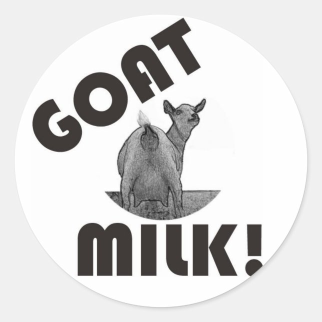 GOAT'S MILK - IT'S THE OTHER DAIRY! CLASSIC ROUND STICKER (Front)