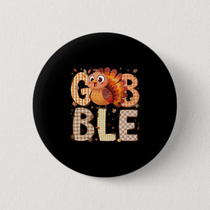 Gobble Coquette Turkey Happy Thanksgiving Day Men 6 Cm Round Badge