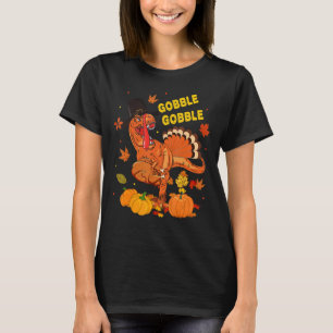 Gobble Dinosaur Rex Wearing Turkey Costume Thanksg T-Shirt