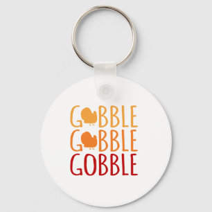 Gobble Funny Thanksgiving Turkey Family Men Women Key Ring
