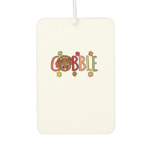 Gobble Funny Turkey Thanksgiving Family Men Women Car Air Freshener