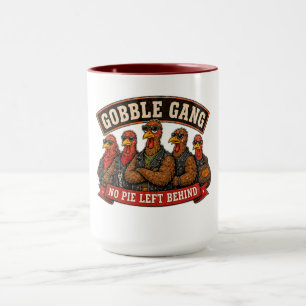 Gobble Gang No Pie Left Behind Turkey Thanksgiving Mug