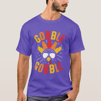 Gobble Gobble 1 T-Shirt