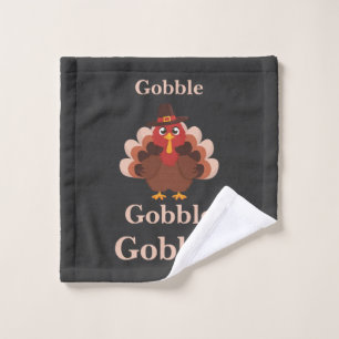 Gobble gobble Funny Cute Thanksgiving Turkey Wash Cloth