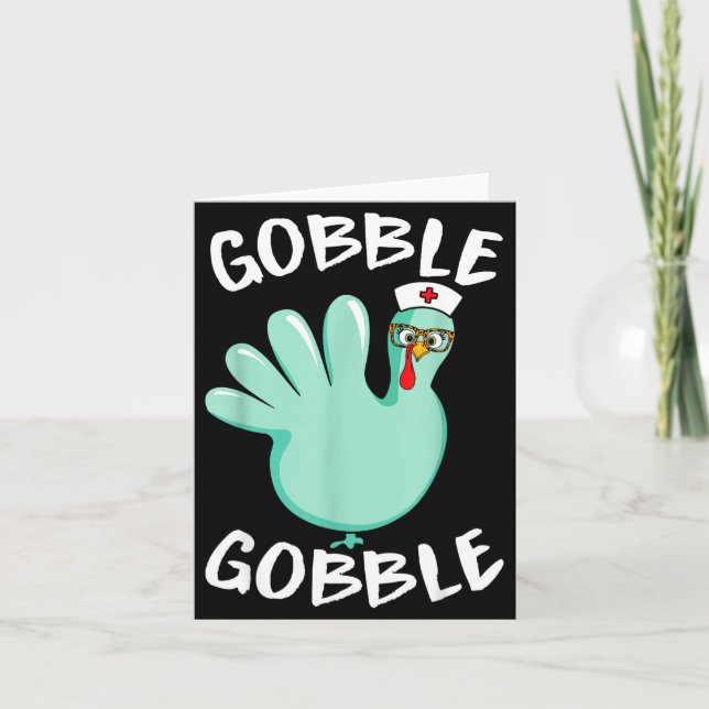 Gobble Gobble Funny Turkey Glove Thanksgiving Nurs Card (Front)
