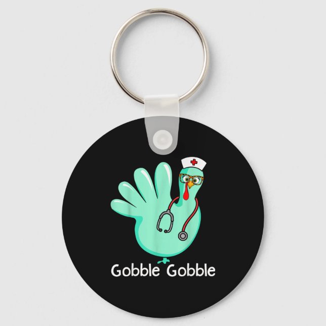 Gobble Gobble Funny Turkey Glove Thanksgiving Nurs Key Ring (Front)