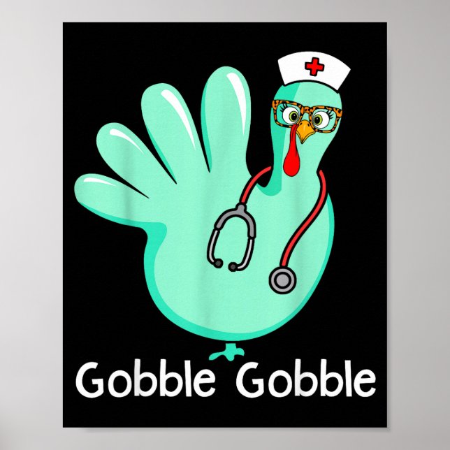 Gobble Gobble Funny Turkey Glove Thanksgiving Nurs Poster (Front)