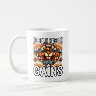Gobble Gobble Gains - Funny Thanksgiving Gym Coffee Mug
