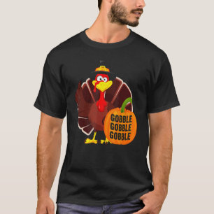 Gobble Gobble Gobble Thanks Giving Thanksgiving 1 T-Shirt