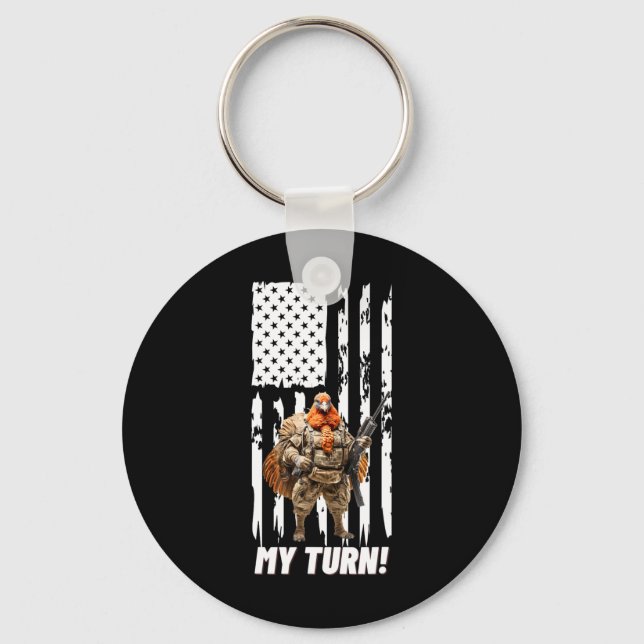 Gobble Gobble My Turn Funny Usa Flag  Key Ring (Front)