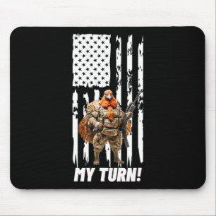Gobble Gobble My Turn Funny Usa Flag Mouse Pad