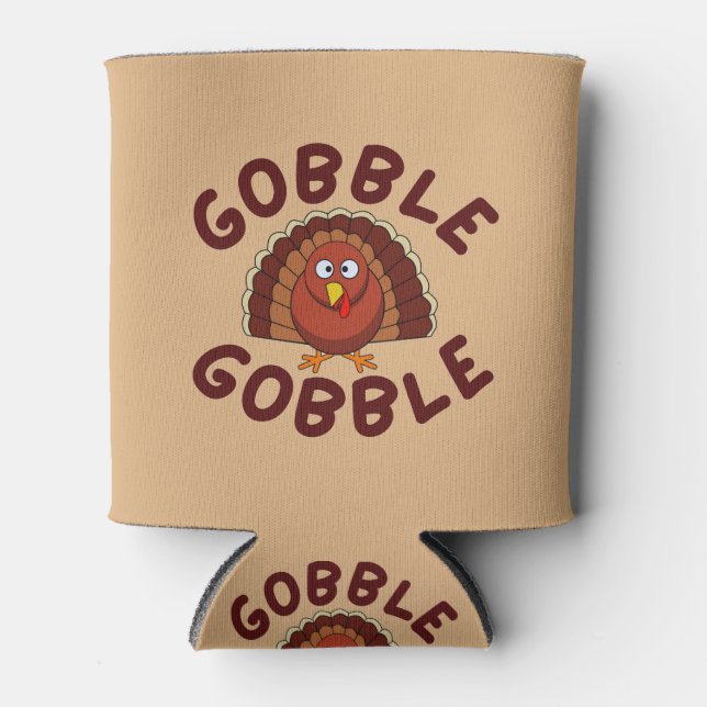 Gobble Gobble Thanksgiving  Can Cooler (Front)
