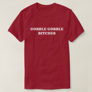Gobble Gobble Thanksgiving Day Parade Humour T-Shirt