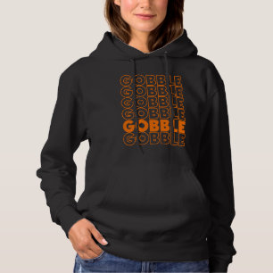 Gobble Gobble Thanksgiving  Turkey Day Retro Vinta Hoodie