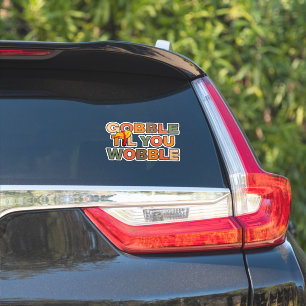 Gobble Gobble Till You Wobble Funny Thanksgiving