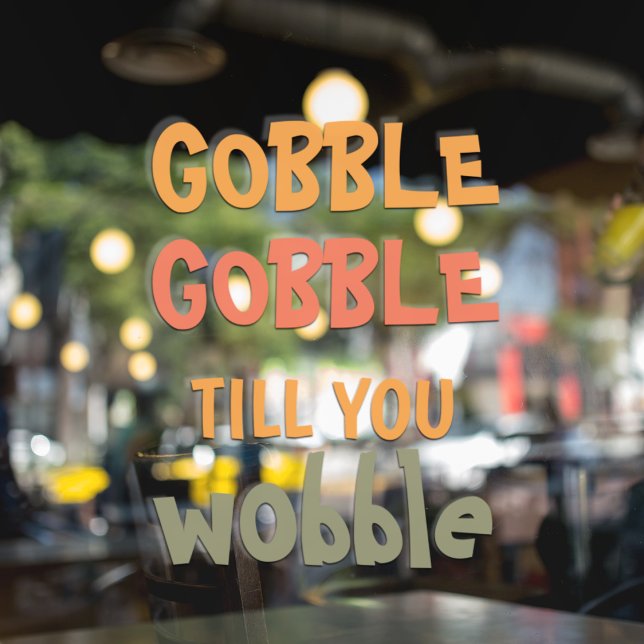 Gobble Gobble Till You Wobble | Thanksgiving (Creator Uploaded)