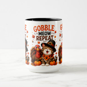 Gobble Meow Repeat Cute Thanksgiving Cat and Turke Mug