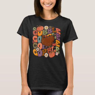 Gobble Retro Thanksgiving Turkey Autumn Vibes Hall T-Shirt