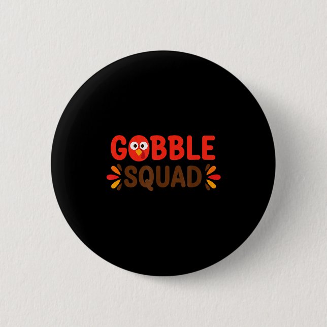 Gobble Squad Thanksgiving Turkey Day Lunch Lady Ca 6 Cm Round Badge (Front)