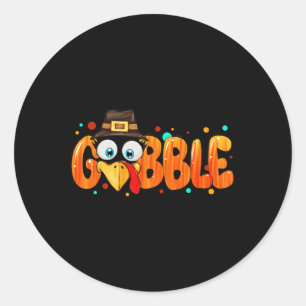 Gobble Squad Turkey Day Thanksgiving Women Toddler Classic Round Sticker