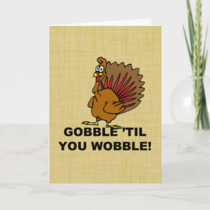 Gobble Til You Wobble Holiday Card