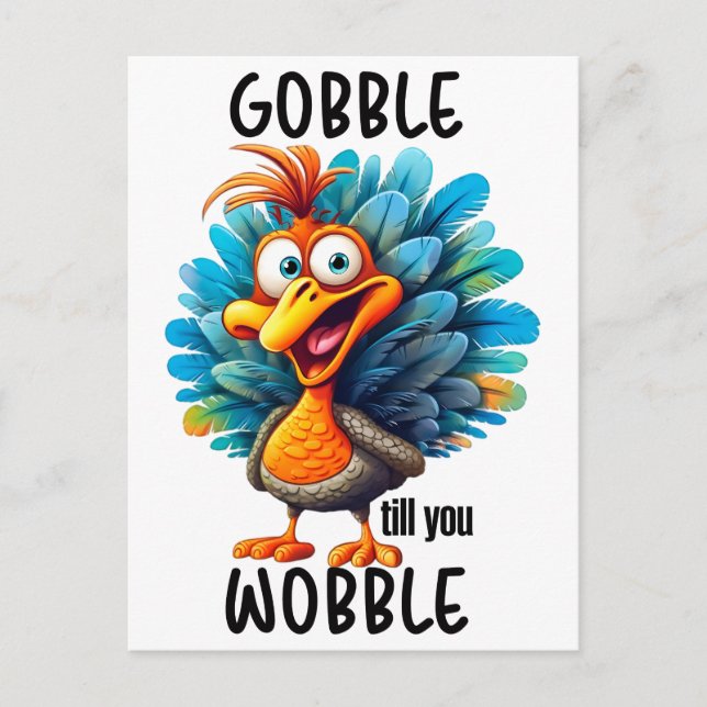 Gobble Til You Wobble  Postcard (Front)