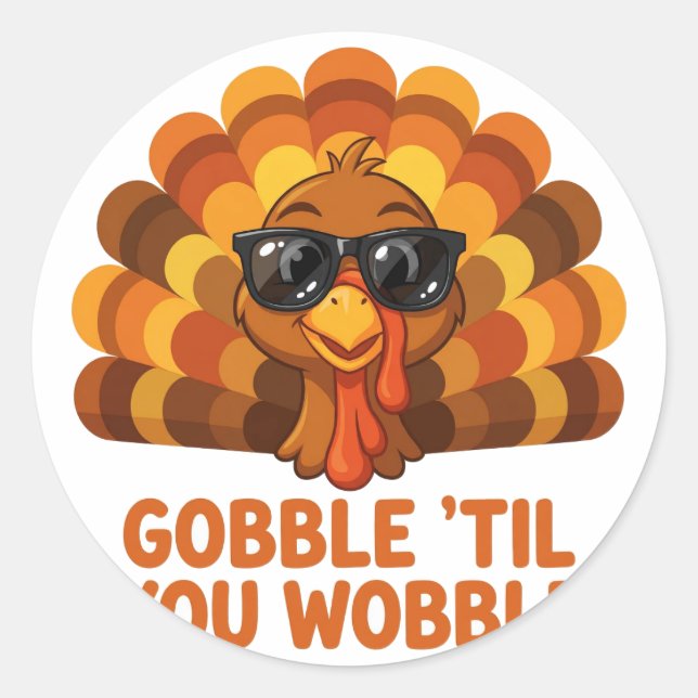Gobble Til You Wobble Sticker (Front)