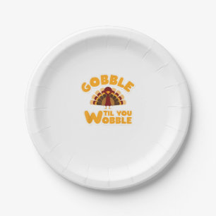 Gobble Til You Wobble Thanksgiving Turkey Paper Plate