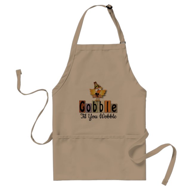 Gobble Til You Wobble Thanksgiving Turkey Standard Apron (Front)