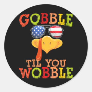 Gobble Til You Wobble Turkey Face Patriotic Classic Round Sticker