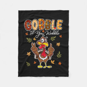Gobble Til You Wobble Turkey Fleece Blanket