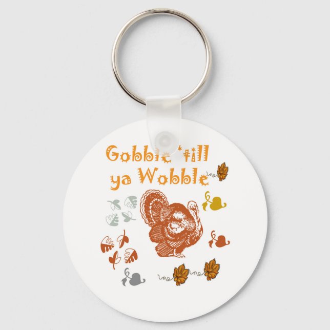 GOBBLE TILL YA WOBBLE PATTERN 2 KEY RING (Front)