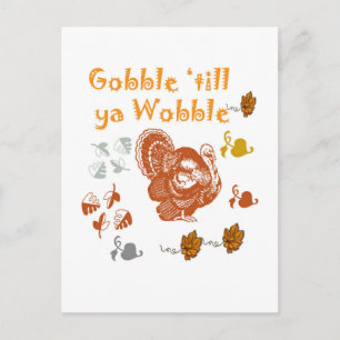 GOBBLE TILL YA WOBBLE PATTERN 2 POSTCARD