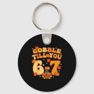Gobble Till You 67 Thanksgiving Brainrot Meme Six  Key Ring