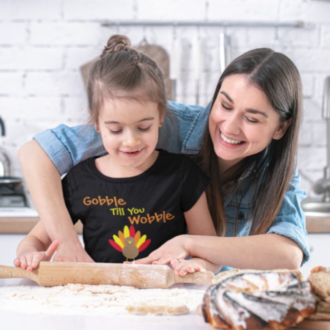 Gobble Till You Wobble Baby T-Shirt (Creator Uploaded)