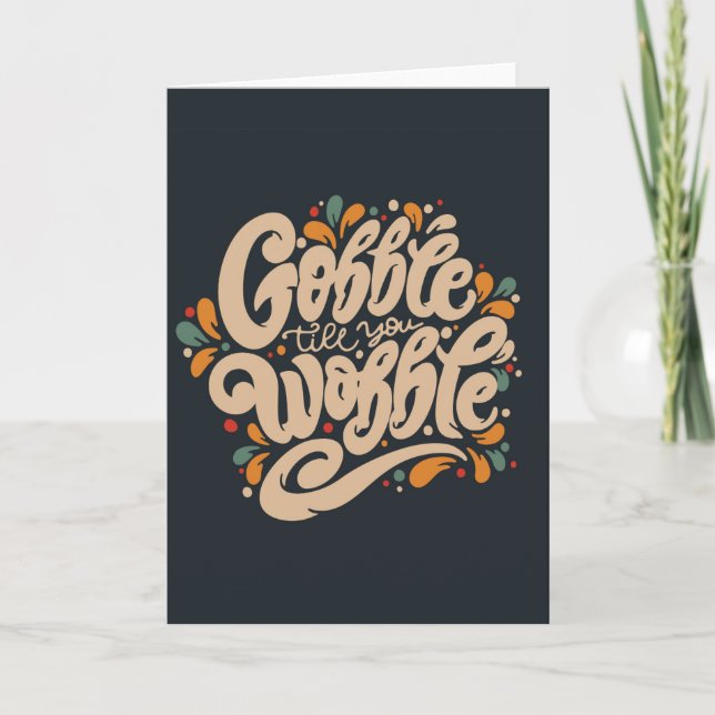 Gobble Till You Wobble Card (Front)