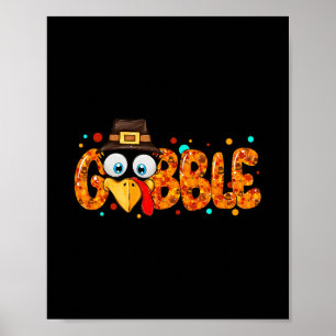 Gobble Till You Wobble Cool Turkey Thanksgiving Go Poster