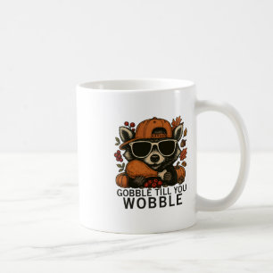 Gobble Till You Wobble Funny Thanksgiving Family M Coffee Mug