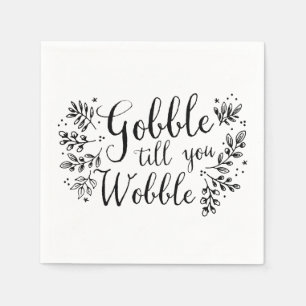 Gobble Till You Wobble Napkin