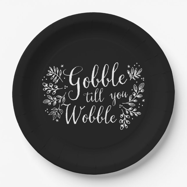 Gobble Till You Wobble Paper Plate (Front)