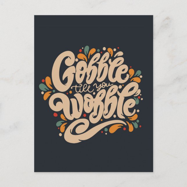 Gobble Till You Wobble Postcard (Front)