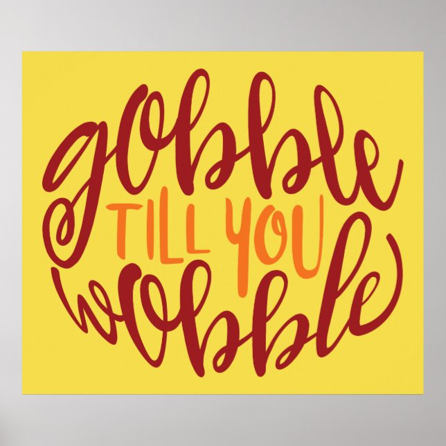 Gobble Till You Wobble Poster (Front)
