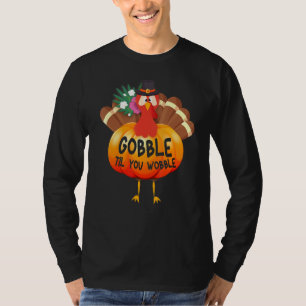Gobble Till You Wobble Toddler Boy Thanksgiving Ma T-Shirt