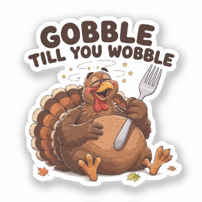 Gobble Till You Wobble Turkey (Front)