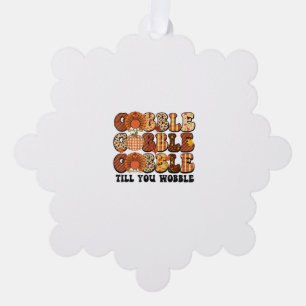 Gobble Till You Wobble Turkey Funny Thanksgiving Tree Decoration Card