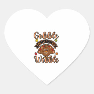 Gobble Till You Wobble Turkey Thanksgiving Family Heart Sticker