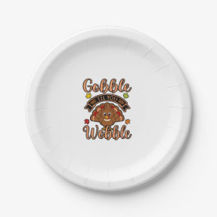 Gobble Till You Wobble Turkey Thanksgiving Family Paper Plate