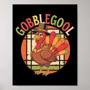 Gobblegool Thankful Turkey Day Thanksgiving Groovy Poster