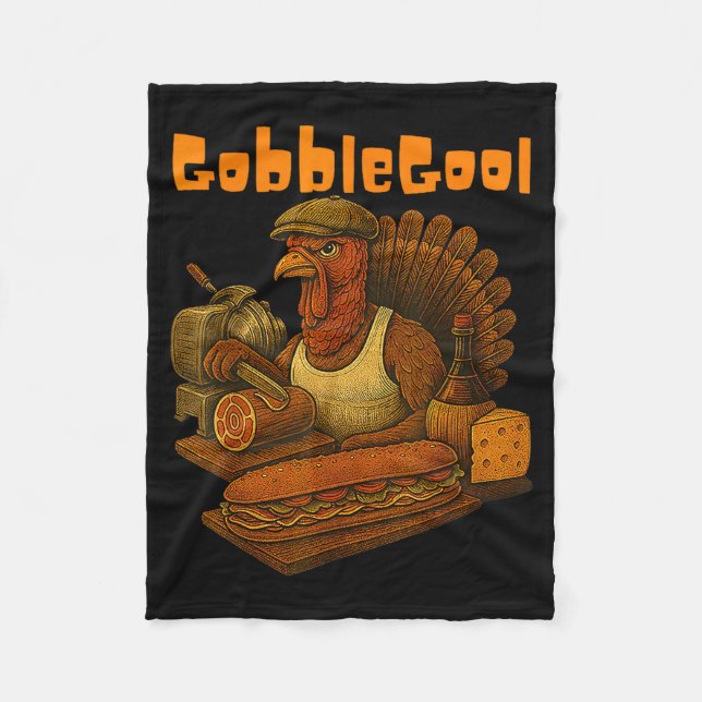 Gobbol Turkey Day Thanksgiving Funny Gobble Thankf Fleece Blanket (Front)